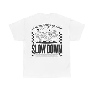 Slow Down 'Fitch' T-Shirt